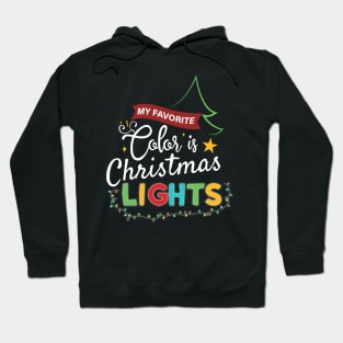 My Favorite Color Is Christmas Lights Shirt Hoodie